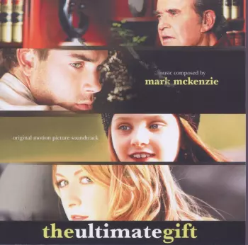 The Ultimate Gift (Original Motion Picture Soundtrack)