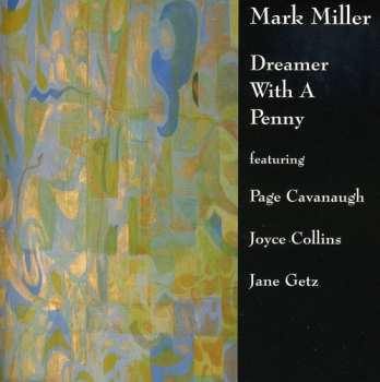 Album Mark Miller: Dreamer With A Penny
