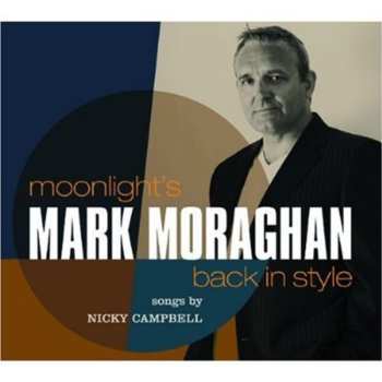 Album Mark Moraghan: Moonlight's Back In Style