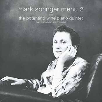 2CD Mark Springer: Menu 2 Plus The Potentino Wine Piano Quartet DLX