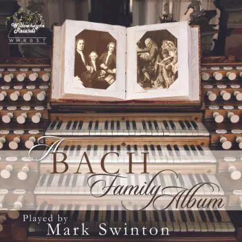 Mark Swinton: A Bach Family Album