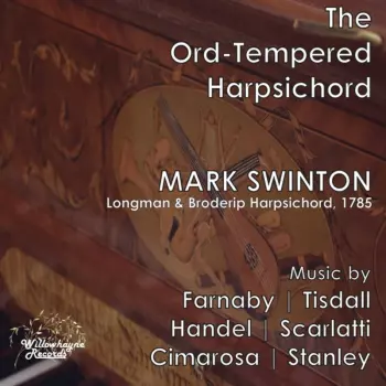 Mark Swinton: The Ord-Tempered Harpsichord