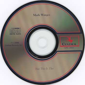 CD Mark Winges: But This Is This
