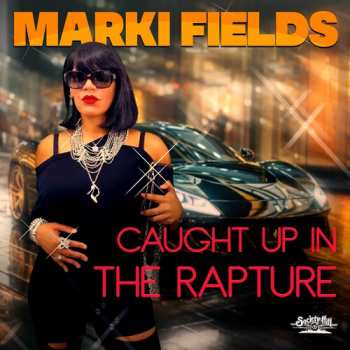 Album Marki Fields: Caught Up In The Rapture