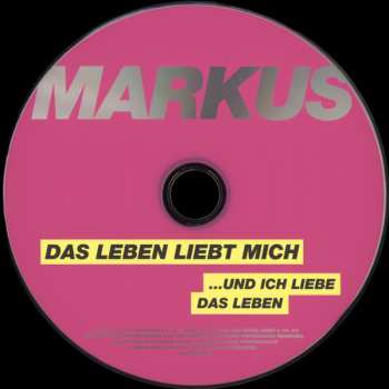 CD Markus: Das Leben Liebt Mich ...Und Ich Liebe Das Leben