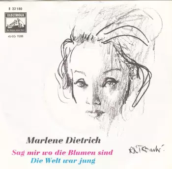 Sag Mir Wo Die Blumen Sind / Die Welt War Jung