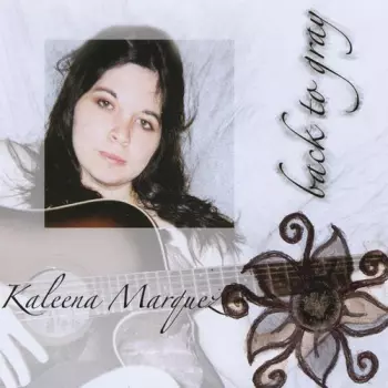 Marquez,kaleena: Back To Gray