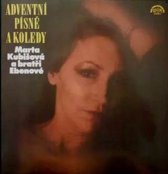 Bratři Ebenové: Adventní Písně A Koledy
