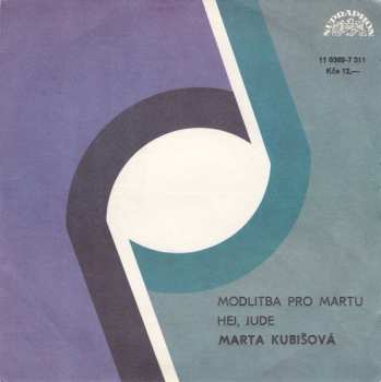 SP Marta Kubišová: Modlitba Pro Martu / Hej, Jude