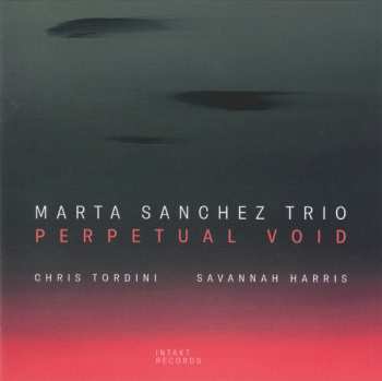 CD Marta Sanchez Trío: Perpetual Void