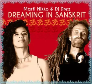 DJ Drez: Dreaming In Sanskrit