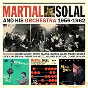 Album Martial Solal: Martial Solal And His Orchestra 1956-1962