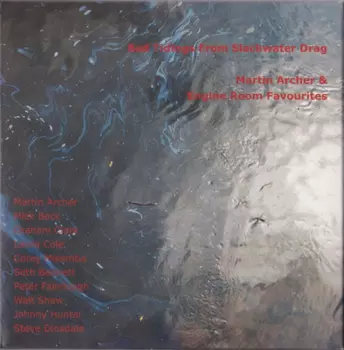 Bad Tidings From Slackwater Drag