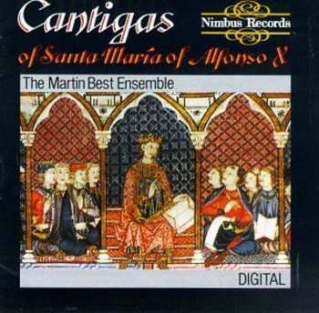 Album Martin Best Medieval Ensemble: Catigas Of Santa Maria Of Alfonso X El Sabio