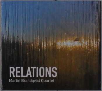 Album Martin Brandqvist Quartet: Relations