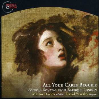 Album David Yearsley: All Your Cares Beguile (Songs & Sonatas From Baroque London)