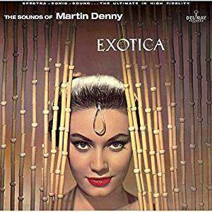 LP Martin Denny: Exotica LTD