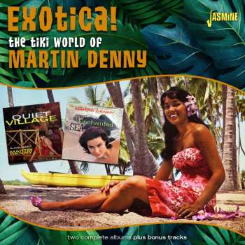 CD Martin Denny: Tiki World Of Martin Denny: Exotica
