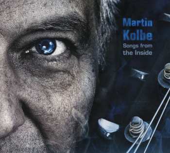 CD Martin Kolbe: Songs From The Inside