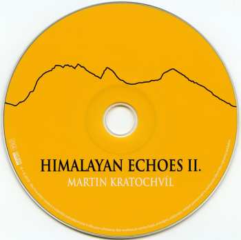 CD Martin Kratochvíl: Himalayan Echoes II. – Soundtrack K TV Seriálu České Himálajské Dobrodružství II.