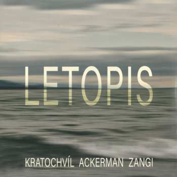 LP Martin Kratochvíl: Letopis