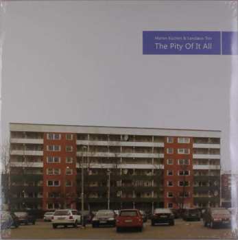 LP Martin Küchen: The Pity Of It All LTD