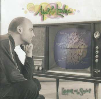 Album Martin Levac: L'Amour Ou Le Sexe?