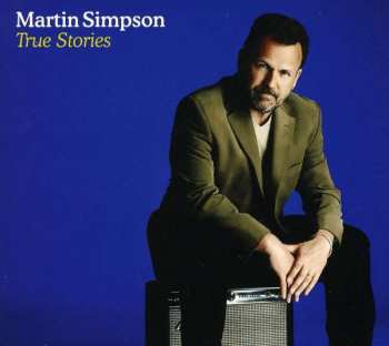 CD Martin Simpson: True Stories
