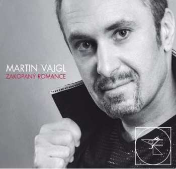 CD Martin Vajgl: Zakopaný Romance