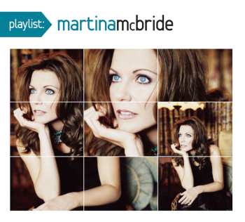 Album Martina McBride: Playlist: The Very Best Of Martina McBride