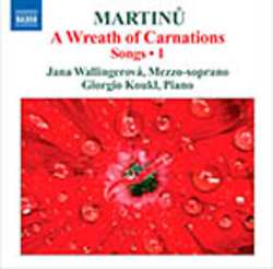Album Bohuslav Martinů: Songs • 1: A Wreath Of Carnations