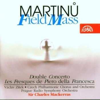 CD Bohuslav Martinů: Field Mass