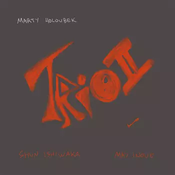Marty Holoubek: Trio II