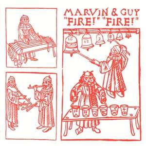 LP Marvin & Guy: Fire! Fire!