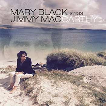 CD Mary Black: Mary Black Sings Jimmy MacCarthy