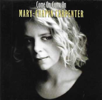 Album Mary Chapin Carpenter: Come On Come On