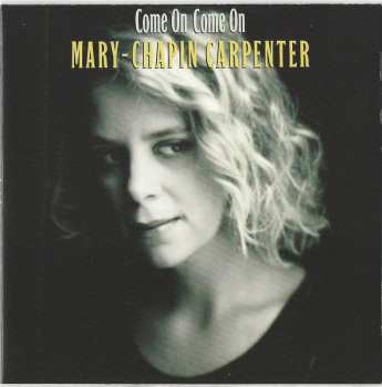 CD Mary Chapin Carpenter: Come On Come On