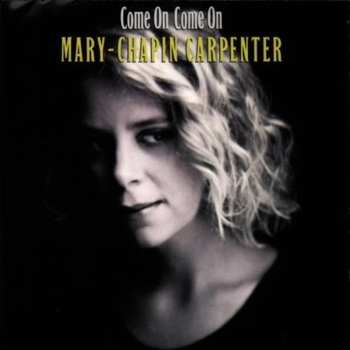 CD Mary Chapin Carpenter: Come On Come On