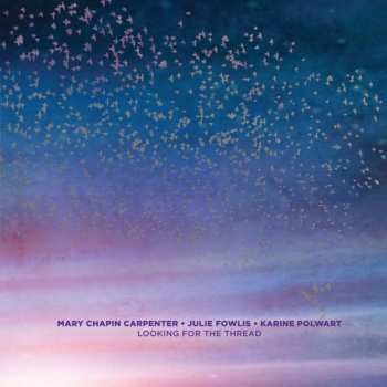 Album Mary Chapin Carpenter: Looking For The Thread