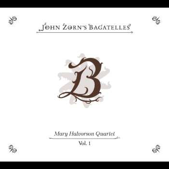 Album Mary Halvorson: The Bagatelles Vol. 1