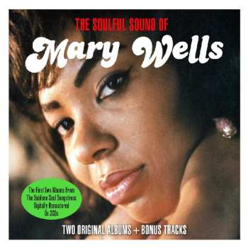 2CD Mary Wells: The Soulful Sound Of Mary Wells