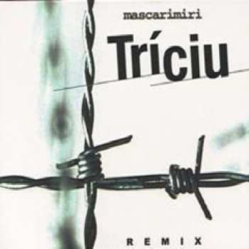 Album Mascarimirì: Triciu Remix