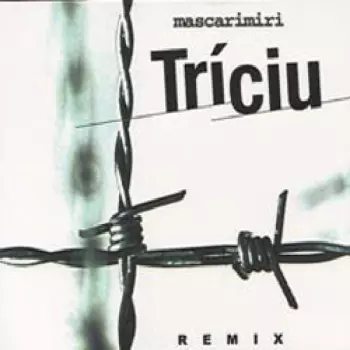 Mascarimirì: Triciu Remix