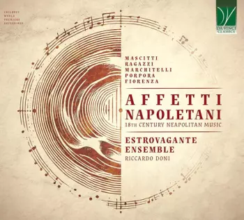 Affetti Napoletani (18th Century Neapolitan Music)