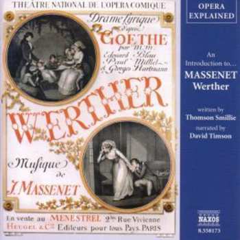 Album Massenet / Timson / Smillie: Werther: Opera Explained