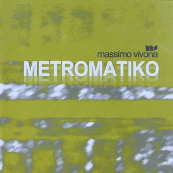 CD Massimo Vivona: Metromatiko