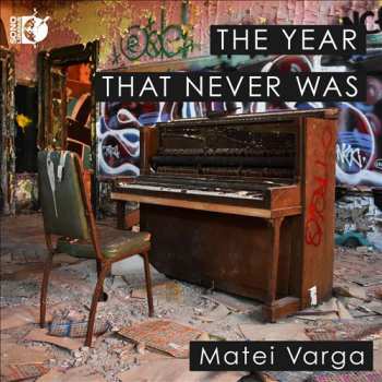 Album Matei Varga: The Year That Never Was