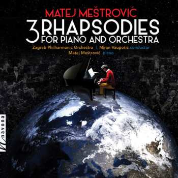 Album Zagrebačka Filharmonija: 3 Rhapsodies For Piano And Orchestra