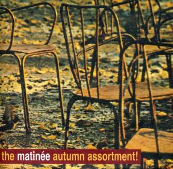 CD Matinee Autumn Assortment / Various: Matinee Autumn Assortment / Various
