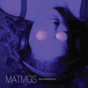 CD Matmos: The Ganzfeld EP